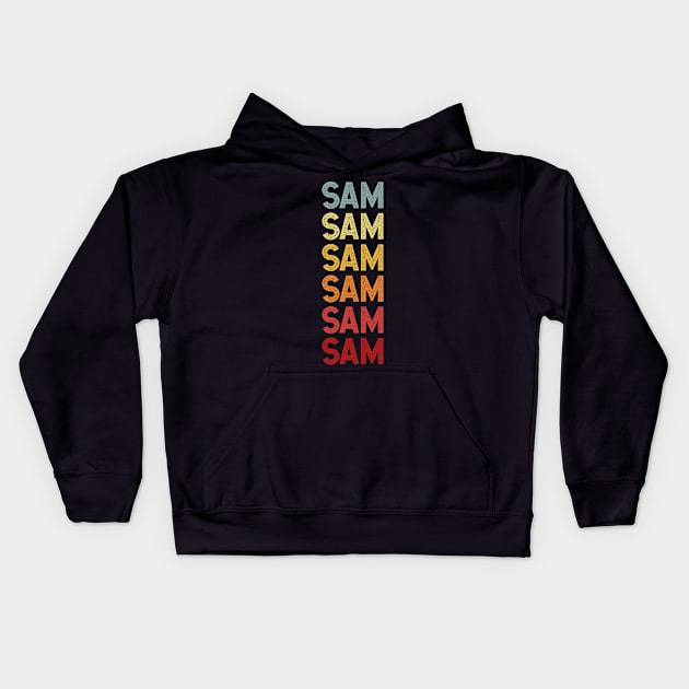 Sam Name Vintage Retro Gift Named Sam Kids Hoodie by CoolDesignsDz